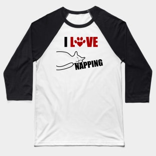 I Love Napping Cat Baseball T-Shirt